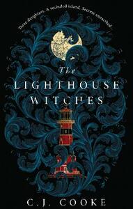 The Lighthouse Witches by C.J. Cooke