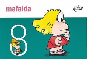 Mafalda, Volume 8 by Quino