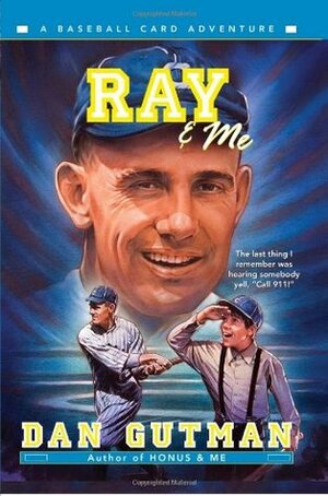 Ray & Me by Dan Gutman