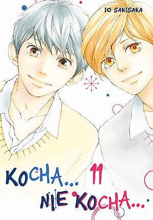 Kocha... Nie kocha... 11 by Io Sakisaka, Io Sakisaka