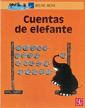 Cuentas de Elefante by Helme Heine, Helme