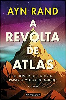 A Revolta de Atlas, Volume 3 by Ayn Rand