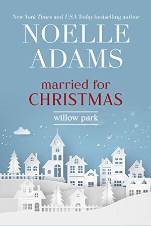 Married for Christmas by Noelle Adams