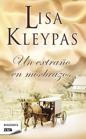 Un extraño en mis brazos by Lisa Kleypas