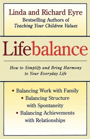 Lifebalance by Linda Eyre, Richard Eyre