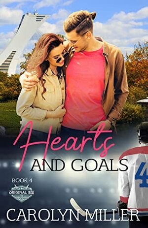 Hearts and Goals by Carolyn Miller