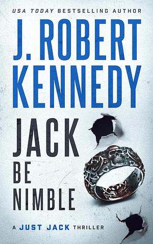 Jack Be Nimble by J. Robert Kennedy