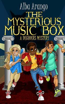 The Mysterious Music Box by Alba Arango