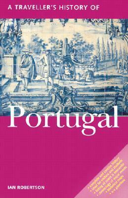 A Traveller's History of Portugal by Ian Robertson