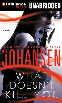 What Doesn't Kill You by Iris Johansen