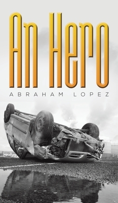 An Hero by Abraham Lopez