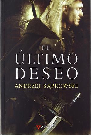 El último deseo by Andrzej Sapkowski