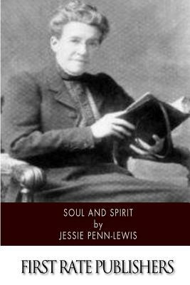 Soul and Spirit by Jessie Penn-Lewis