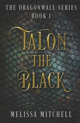 Talon the Black by Melissa Mitchell