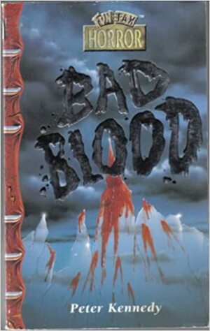 Bad Blood by Peter Kennedy