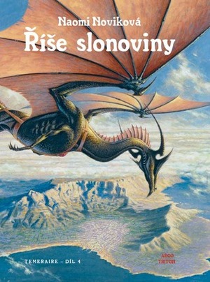 Říše slonoviny by Kamil Pinta, Naomi Novik