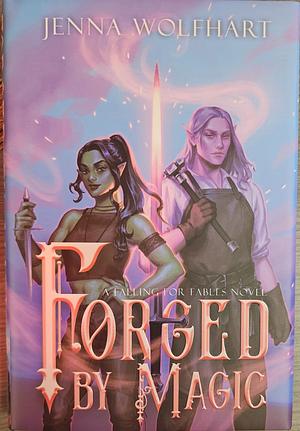 Forged by Magic by Jenna Wolfhart