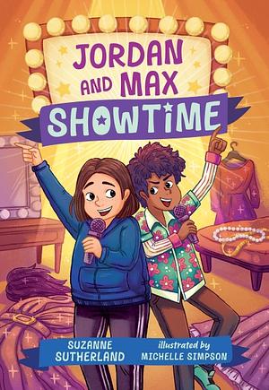 Jordan and Max, Showtime by Suzanne Sutherland