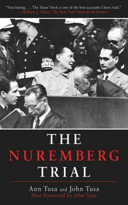 The Nuremberg Trial by John Tusa, Ann Tusa