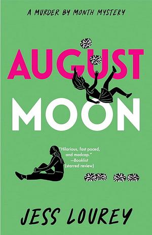 August Moon by Jessica Lourey, J.H. Lourey, Jess Lourey