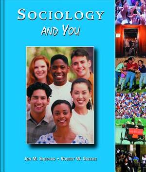 Sociology and You by Jon M. Shepard