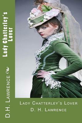 Lady Chatterley's Lover by D.H. Lawrence