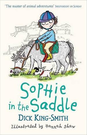Sophie in the Saddle by Dick King-Smith