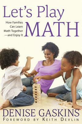 Let's Play Math!: Number Games with a Deck of Cards by Denise Gaskins