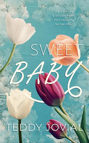 Sweet Baby by Teddy Jovial