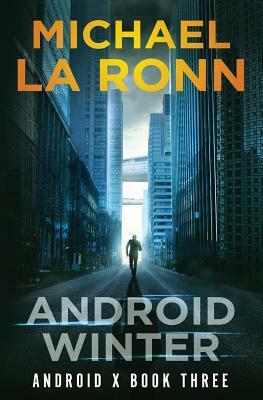 Android Winter by Michael La Ronn