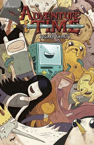 Adventure Time - Sugary Shorts, Volume 1 by Paul Pope, Lucy Knisley