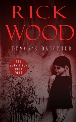 Demon's Daughter by Rick Wood