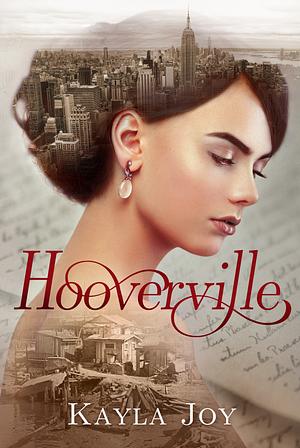 Hooverville by Kayla Joy
