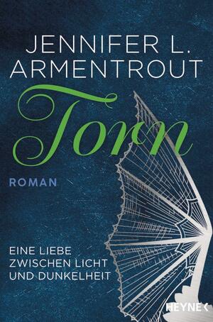 Torn - Eine Liebe zwischen Licht und Dunkelheit by Jennifer L. Armentrout