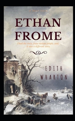 Ethan Frome Illustrated by Edith Wharton