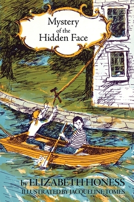 Mystery of the Hidden Face by Elizabeth Honness