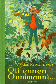 Oli ennen Onnimanni... by Marjatta Kurenniemi, Maija Karma