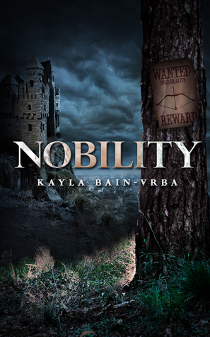 Nobility by Kayla Bain-Vrba