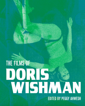 The Films of Doris Wishman by Peggy Ahwesh