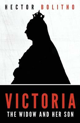 Victoria, The Widow and Her Son by Hector Bolitho