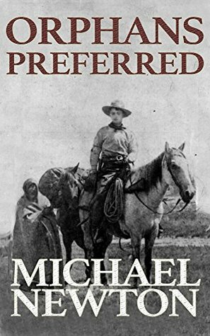Orphans Preferred by Michael Newton