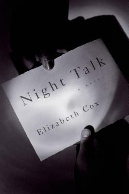 Night Talk by Elizabeth Cox