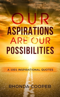 Our Aspirations are Our Possibilities by Rhonda Cooper