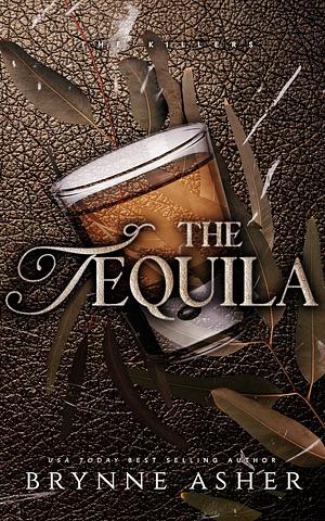 The Tequila  by Brynne Asher