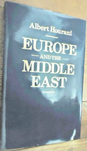 Europe and the Middle East by Albert Hourani