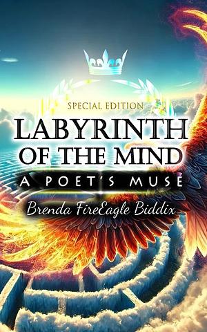 Labyrinth of the Mind by Brenda FireEagle Biddix