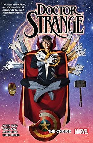 Doctor Strange, Vol. 4: The Choice by Mark Waid, Mark Waid, Tini Howard, Pornsak Pichetshote