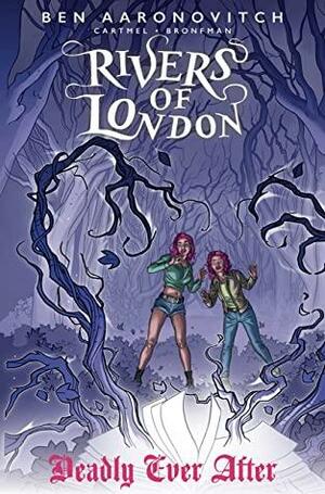 Rivers of London #10.2: Deadly Every After by Andrew Cartmel, Celeste Bronfman, Ben Aaronovitch