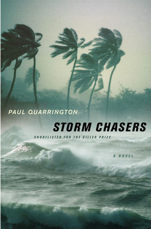 Storm Chasers by Paul Quarrington
