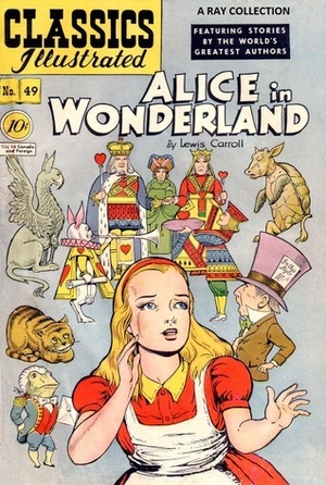 Alice In Wonderland by Classics Illustrated, Lewis Carroll